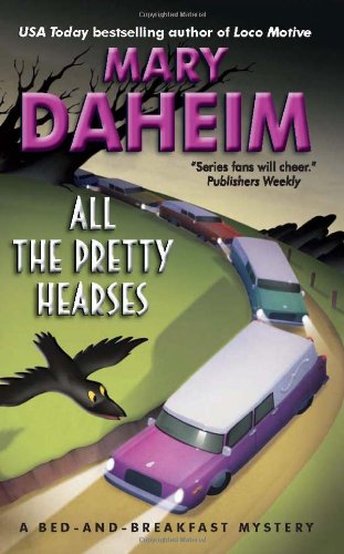 All the Pretty Hearses: A Bed-and-Breakfast Mystery (Bed-And-Breakfast Mysteries) by Mary Daheim