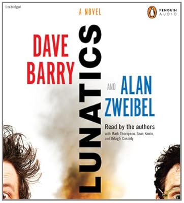 Lunatics: A Novel