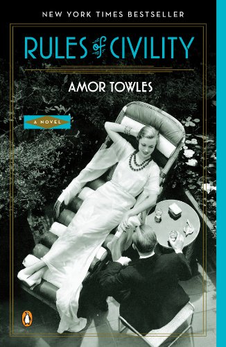 Rules of Civility: A Novel by Amor Towles