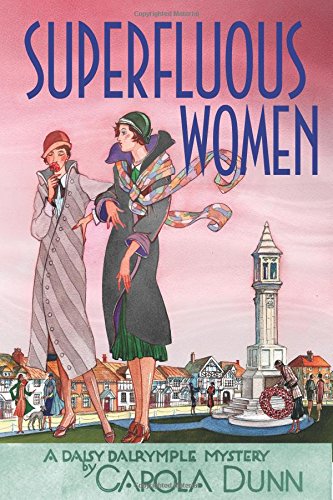 Superfluous Women: A Daisy Dalrymple Mystery by Carola Dunn