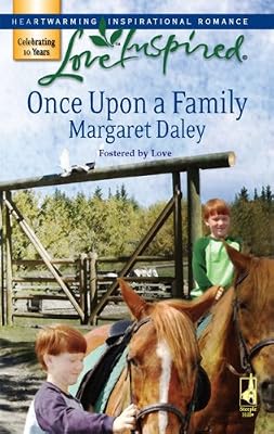 Once Upon a Family (Fostered by Love Series #1) (Love Inspired #393)