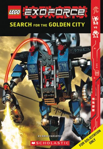 Exo-force: Search For The Golden City (Lego) by Greg Farshtey
