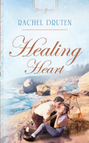 Healing Heart (Truly Yours Digital Editions Book 1) by Rachel Druten