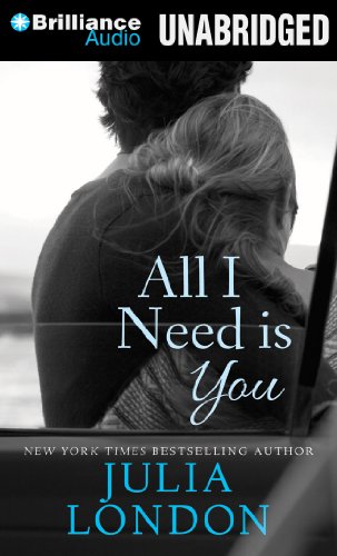 All I Need Is You (An Over the Edge Novel) by Julia London
