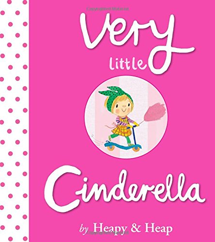 Very Little Cinderella by Teresa Heapy