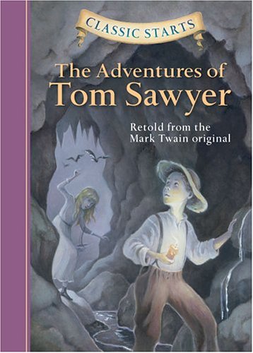 The Adventures of Tom Sawyer (Classic Starts) by Mark Twain