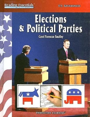 Elections & Political Parties (Reading Essentials in Social Studies)