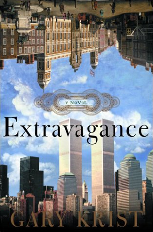 Extravagance: A Novel by Gary Krist