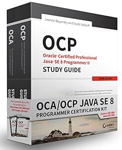 OCA / OCP Java SE 8 Programmer Certification Kit: Exam 1Z0-808 and Exam 1Z0-809 by Jeanne Boyarsky