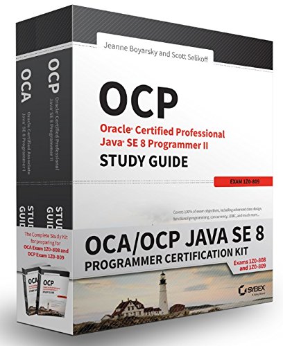 OCA / OCP Java SE 8 Programmer Certification Kit: Exam 1Z0-808 and Exam 1Z0-809 by Jeanne Boyarsky
