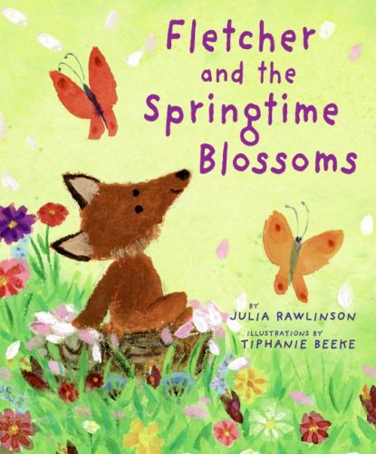 Fletcher and the Springtime Blossoms by Julia Rawlinson