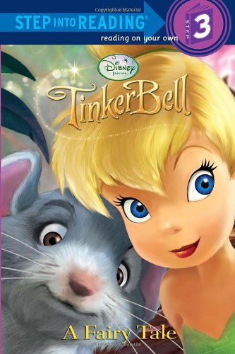 A Fairy Tale (Disney Fairies, Step Into Reading) by RH Disney