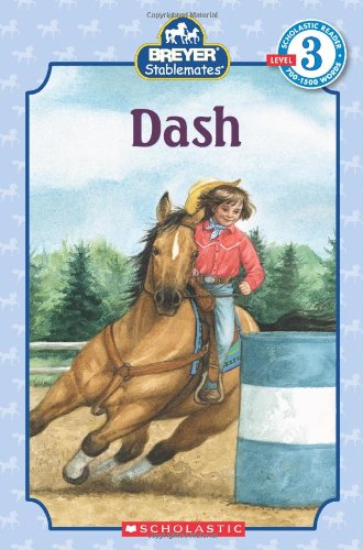 Scholastic Reader Level 3: Stablemates: Dash by J. Elizabeth Mills