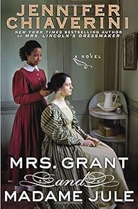 Mrs. Grant and Madame Jule