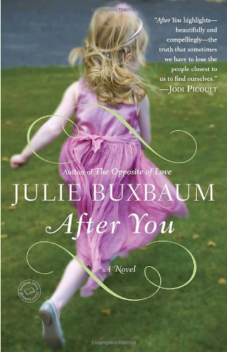 After You: A Novel by Julie Buxbaum