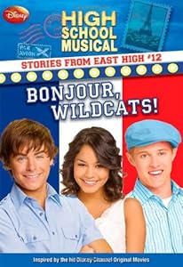 Disney High School Musical: Stories from East High #12: Bonjour, Wildcats
