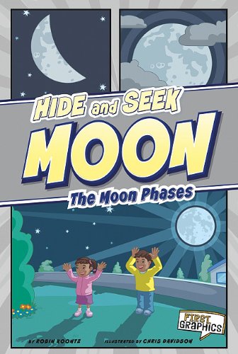 Hide and Seek Moon: The Moon Phases by Robin Koontz