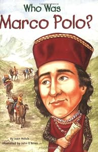 Who Was Marco Polo? by Joan Holub