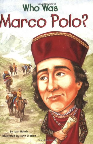 Who Was Marco Polo? by Joan Holub