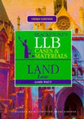 Blackstone's LLB: Cases and Materials - Land Law (LLB Learning: Cases and Materials)