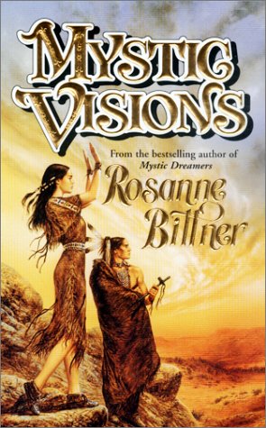 Mystic Visions by Rosanne Bittner