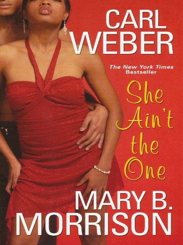 She Ain't The One by Carl Weber