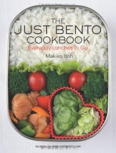 The Just Bento Cookbook: Everyday Lunches To Go