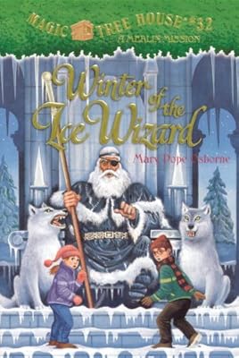 Magic Tree House #32: Winter of the Ice Wizard