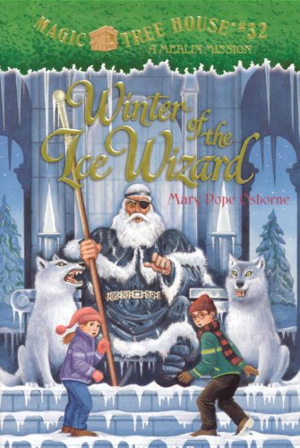 Magic Tree House #32: Winter of the Ice Wizard by Mary Pope Osborne