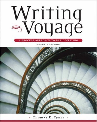 Writing Voyage: A Process Approach to Writing by Thomas E. Tyner