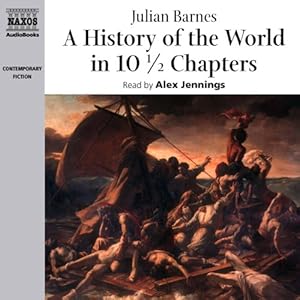 A History of the World in 10 1/2 Chapters by Julian Barnes