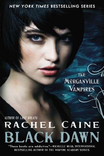 Black Dawn: The Morganville Vampires by Rachel Caine