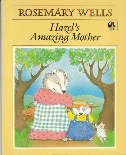Hazel's Amazing Mother (Pied Piper Books) by Rosemary Wells