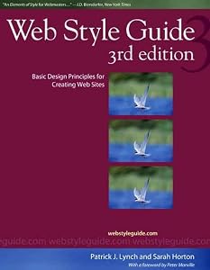Web Style Guide: Basic Design Principles for Creating Web Sites by Patrick J. Lynch