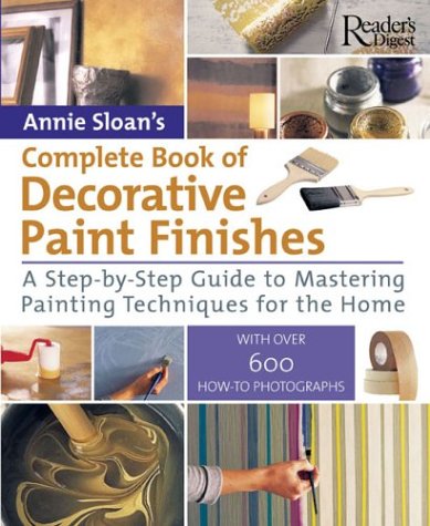 Complete Book of Decorative Paint Finishes by Annie Sloan