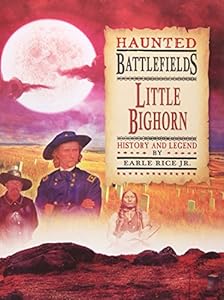 Little Bighorn: History and Legend