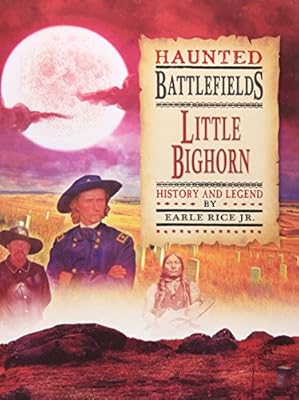 Little Bighorn: History and Legend