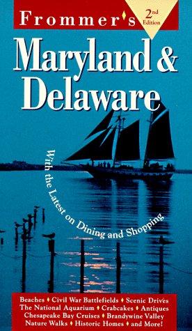 Frommer's Maryland & Delaware (2nd ed.) by George McDonald