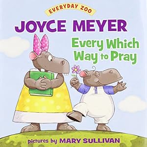 Every Which Way to Pray