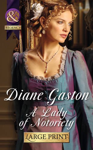 A Lady of Notoriety by Diane Gaston
