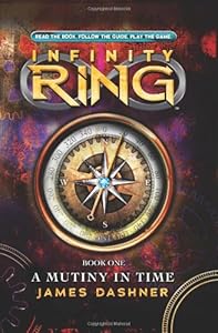 Infinity Ring Book 1: A Mutiny in Time - Library Edition