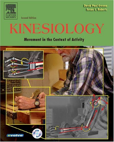 Kinesiology: Movement in the Context of Activity by David Greene