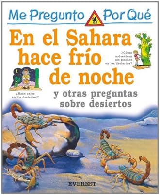Por Que En El Sahara Hace Frio De Noche? / I Wonder Why The Sahara is Cold At Night (Mi Primera Enciclopedia / My First Encyclopedia) (Spanish Edition)