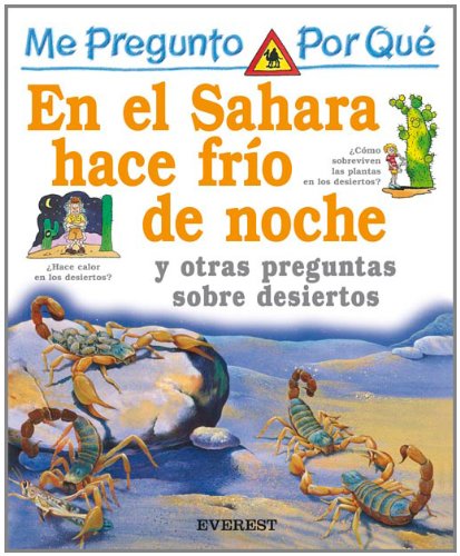 Por Que En El Sahara Hace Frio De Noche? / I Wonder Why The Sahara is Cold At Night (Mi Primera Enciclopedia / My First Encyclopedia) (Spanish Edition) by Jackie Gaff