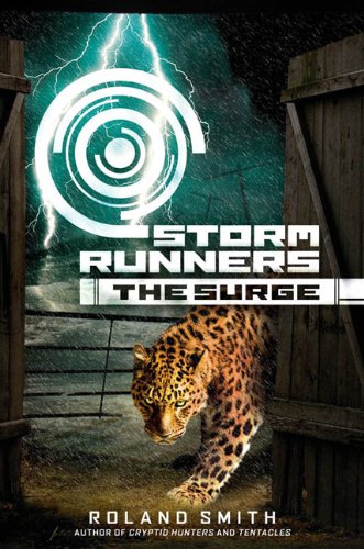 Storm Runners Book 2: The Surge - Audio by Roland Smith