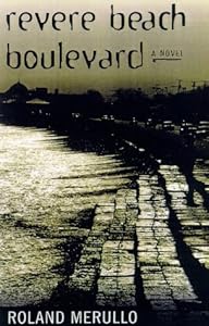 Revere Beach Boulevard: A Novel