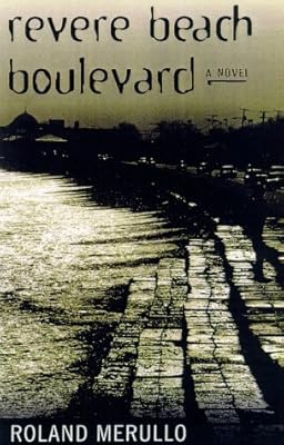 Revere Beach Boulevard: A Novel