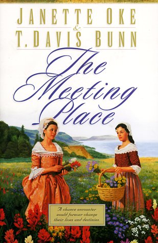 The Meeting Place (Song of Acadia #1) by Janette Oke