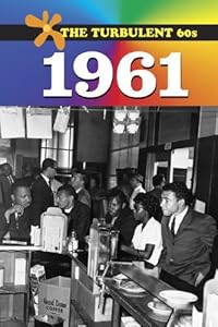 The Turbulent 60s - 1961 (hardcover edition)