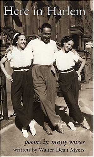Here in Harlem: Poems in Many Voices (Bank Street College of Education Claudia Lewis Award (Awards)) by Walter Dean Myers